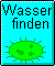 Wasser finden